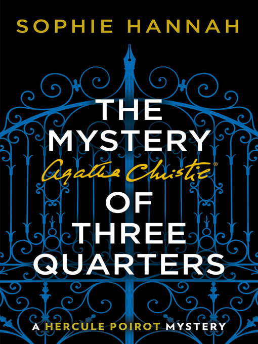 Title details for The Mystery of Three Quarters by Sophie Hannah - Wait list